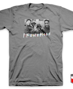 Frenemies Comedy Drama T Shirt