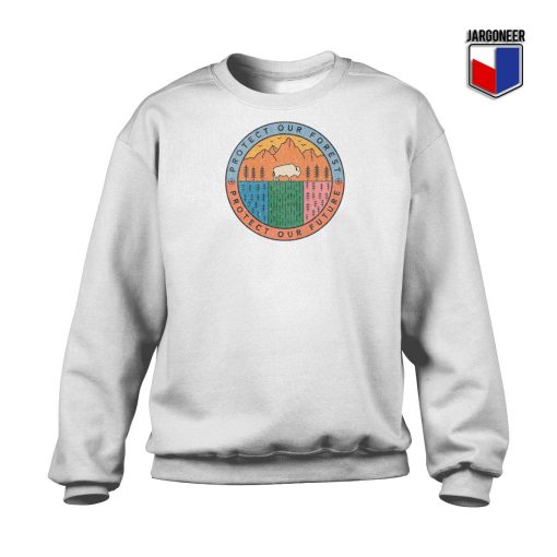 Protect Our Forest Sweatshirt