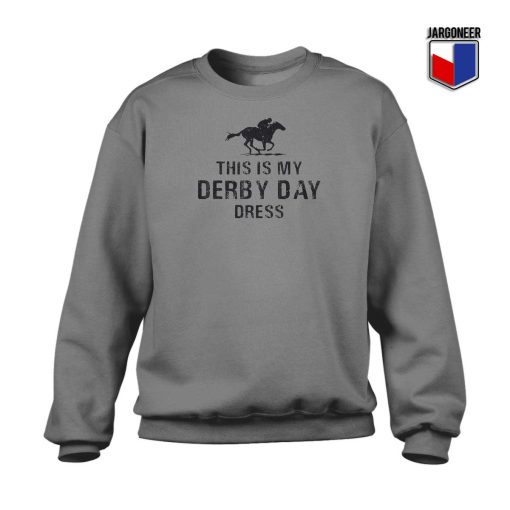 This Is My Derby Day Dress Sweatshirt