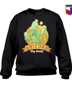 Arizona-Stay-Sweaty-Sweatshirt
