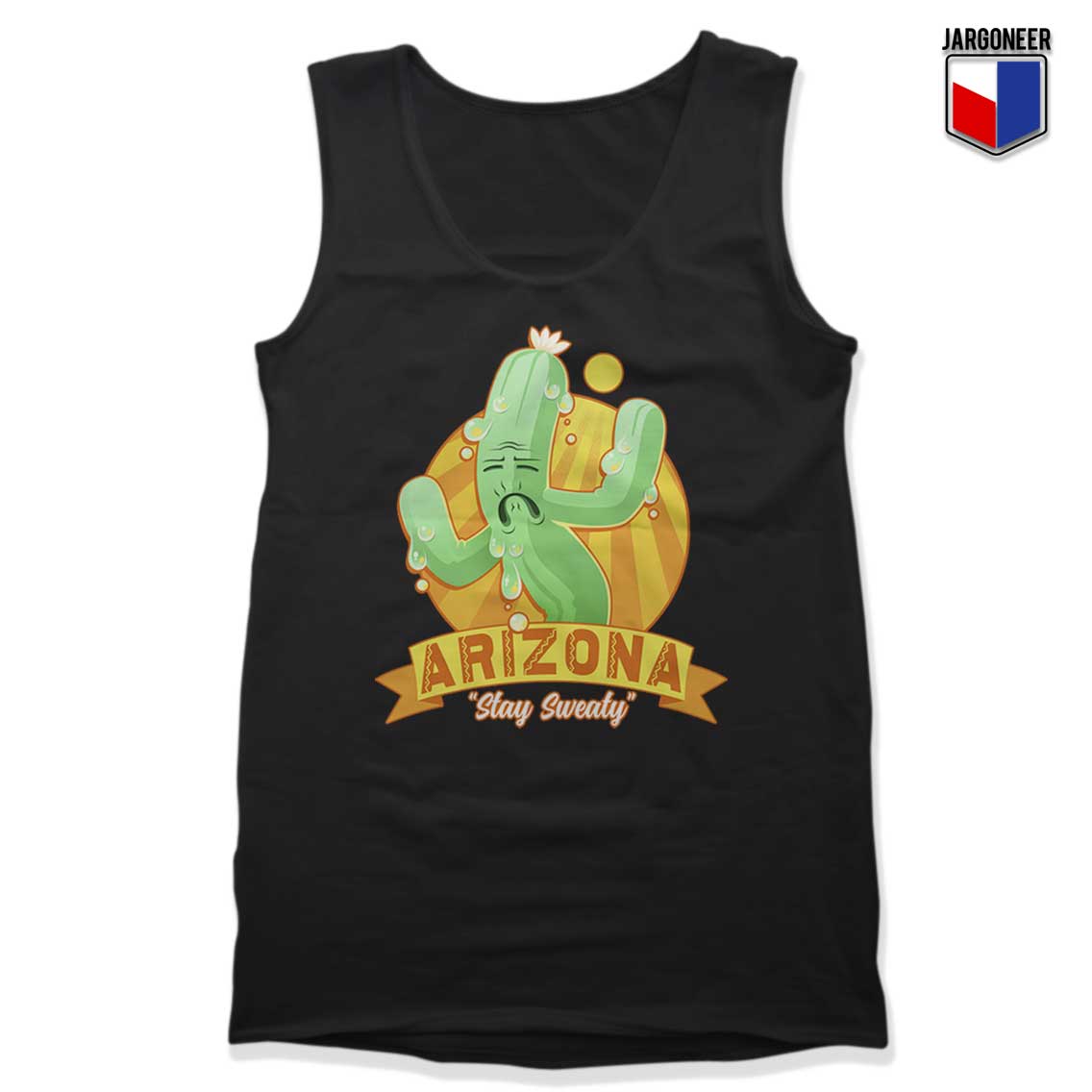 Arizona Stay Sweaty Tank Top - Shop Unique Graphic Cool Shirt Designs