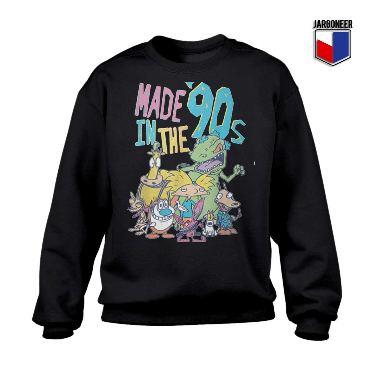 Made In The 90s Sweatshirt - Shop Unique Graphic Cool Shirt Designs