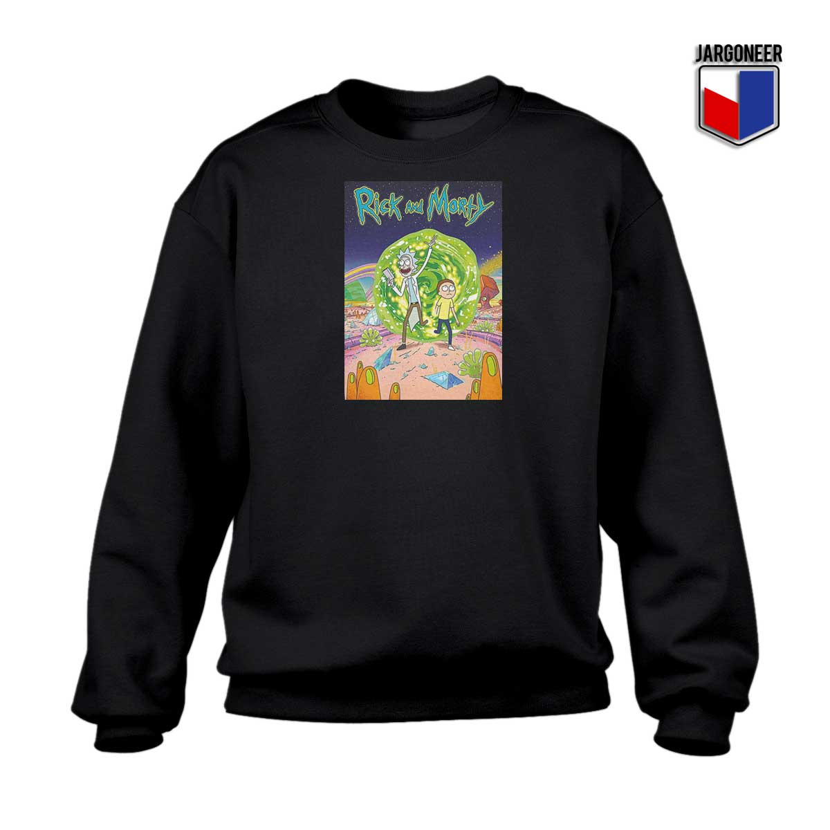 Rick and Morty TV Series Sweatshirt - Shop Unique Graphic Cool Shirt Designs