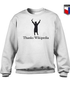 Thanks Wikipedia Sweatshirt