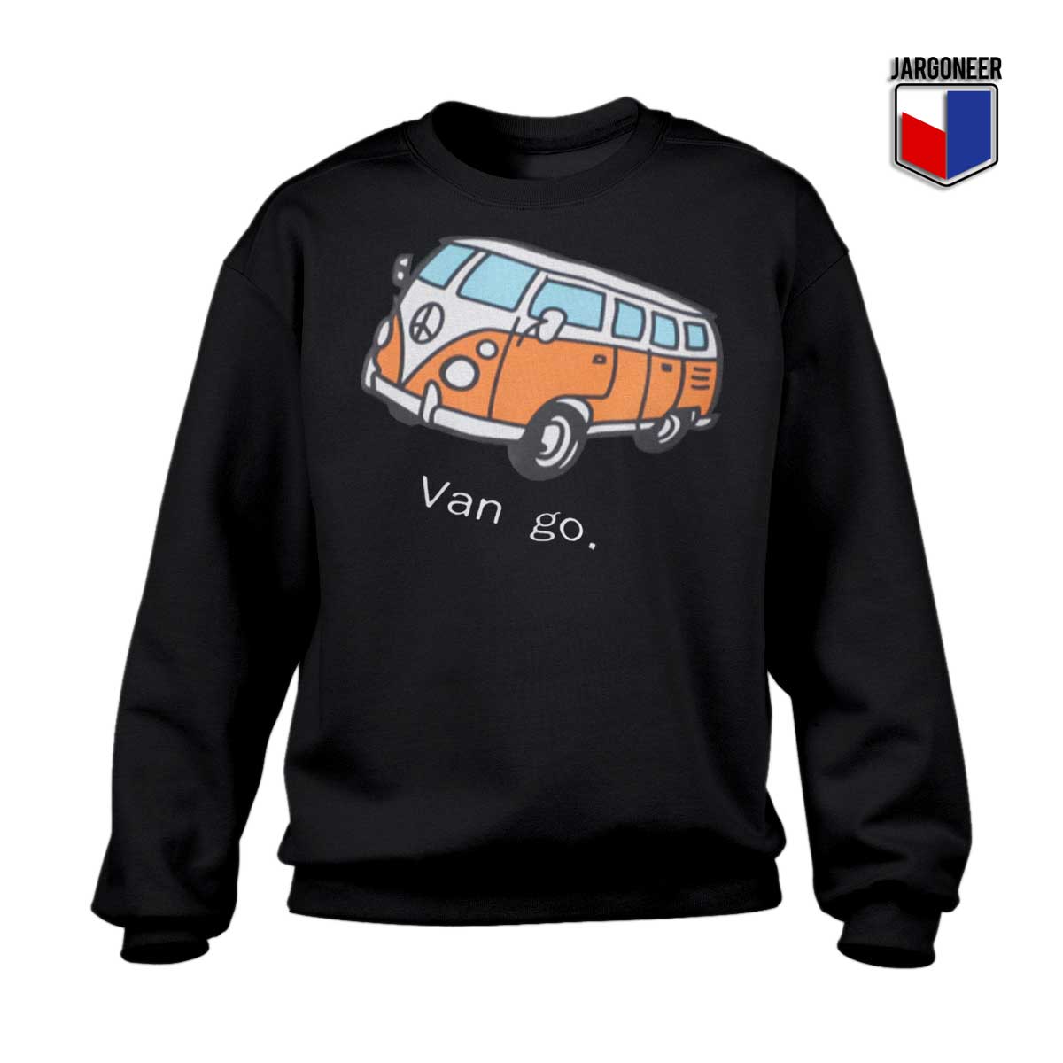 Car And Letter Van go Sweatshirt - Shop Unique Graphic Cool Shirt Designs