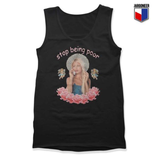 Paris Hilton Stop Being Poor Tank Top