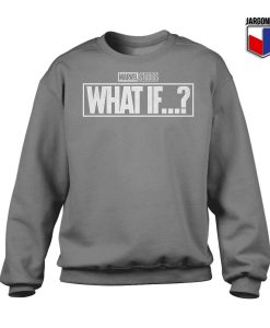 Marvel What If Gray Sweatshirt 247x300 - Shop Unique Graphic Cool Shirt Designs