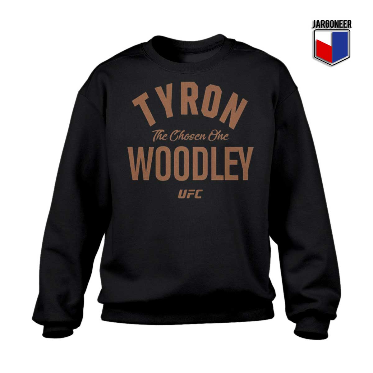Tyron Woodley UFC Sweatshirt - Shop Unique Graphic Cool Shirt Designs