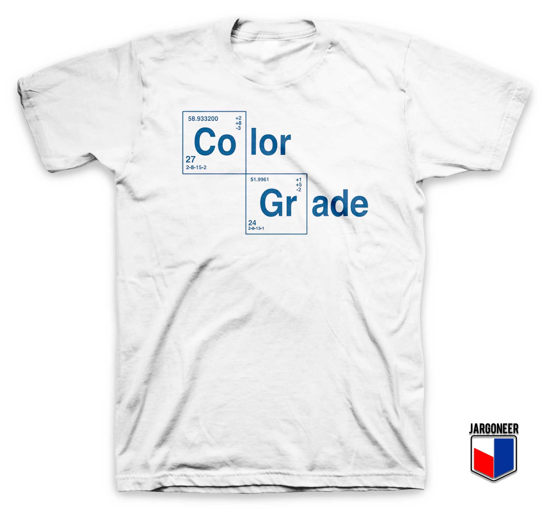 Color Grade Your White T Shirt - Shop Unique Graphic Cool Shirt Designs