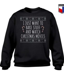 I Just Want To Bake Stuff Sweatshirt 247x300 - Best Gifts Christmas this year