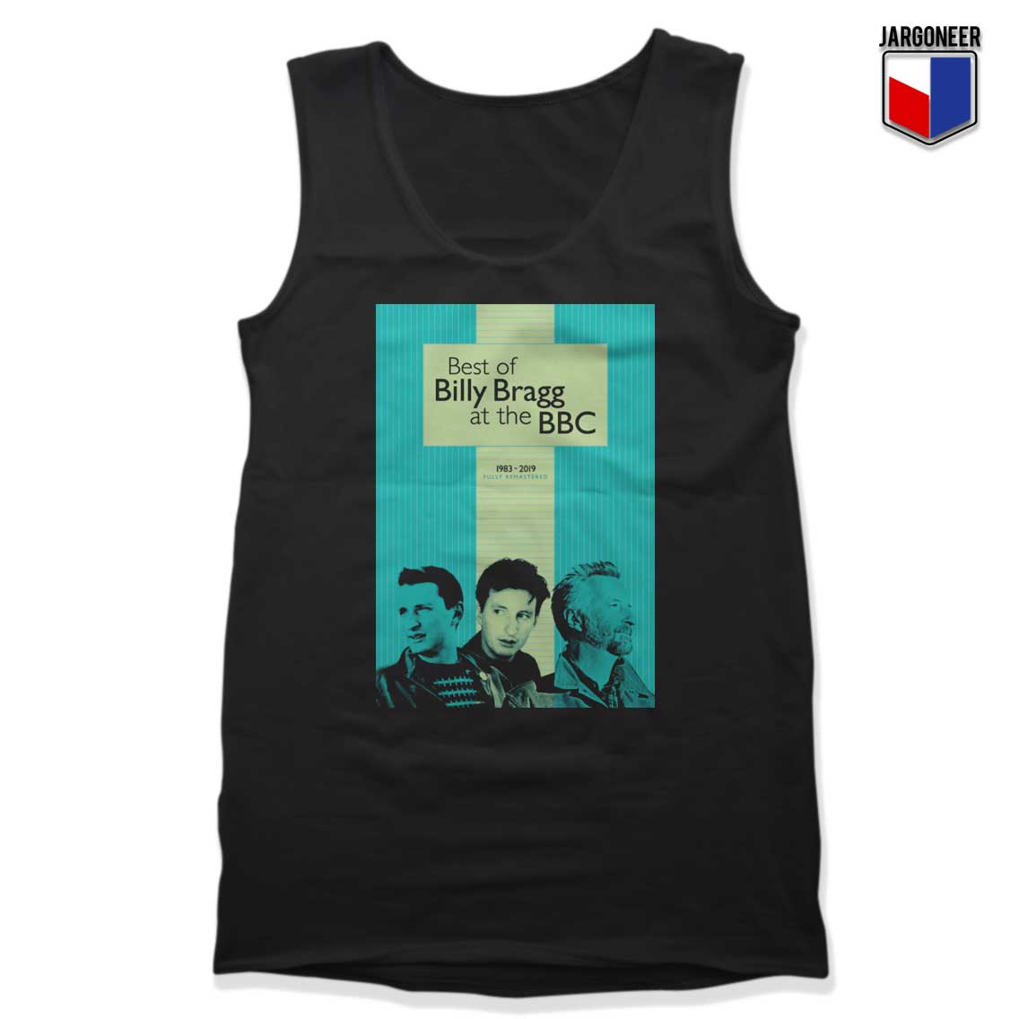 The Best of Billy Bragg at the BBC Tank Top - Shop Unique Graphic Cool Shirt Designs