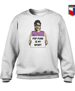 Pop Punk Is My Sport Sweatshirt
