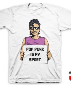 Pop Punk Is My Sport T Shirt