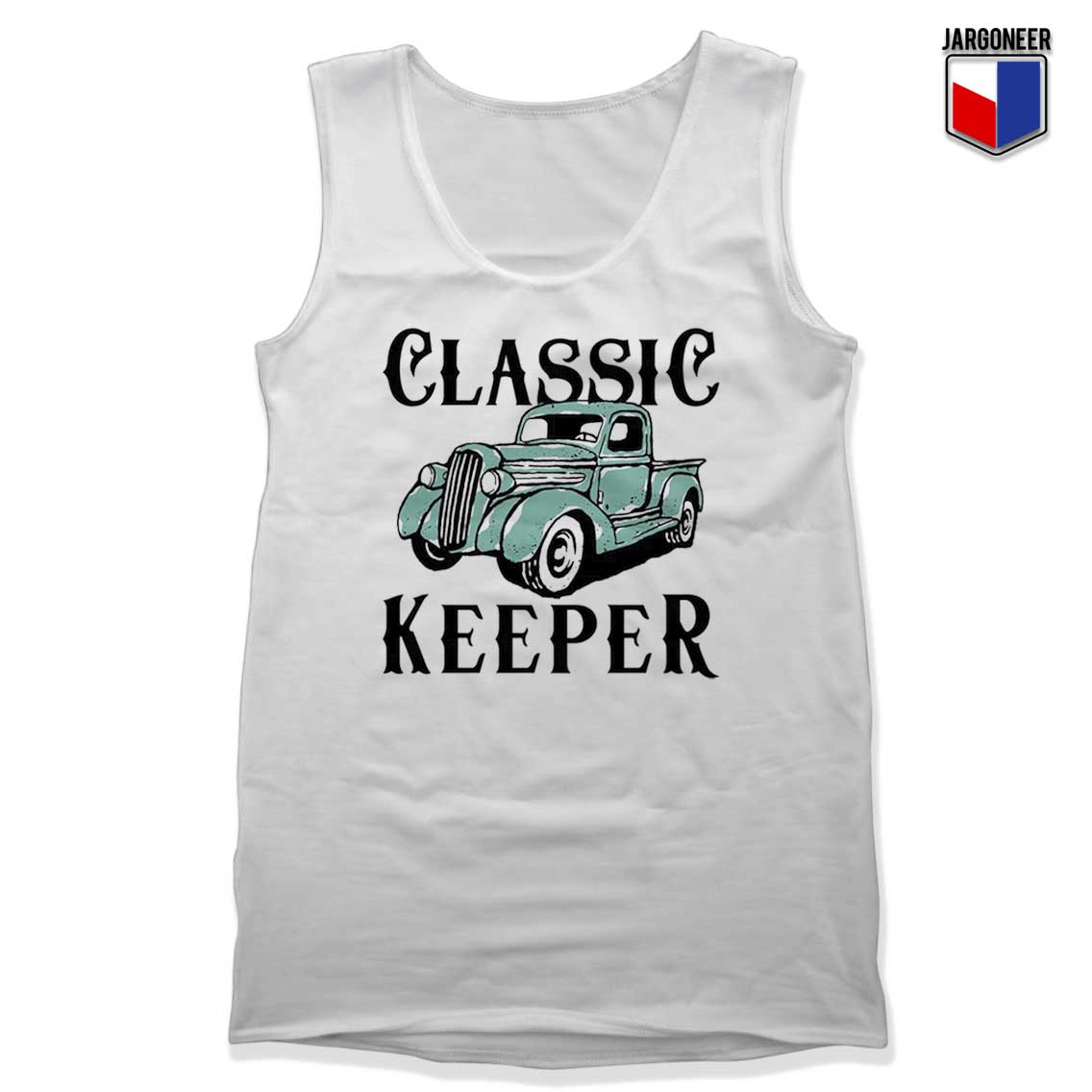 Classic Car Keeper Tank Top - Shop Unique Graphic Cool Shirt Designs