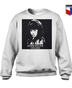 RIP Ronnie Spector White Sweatshirt 247x300 - Shop Unique Graphic Cool Shirt Designs