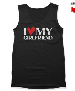 I Love My Girlfriend Tank Top