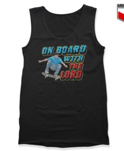 On Board With The Lord Tank Top