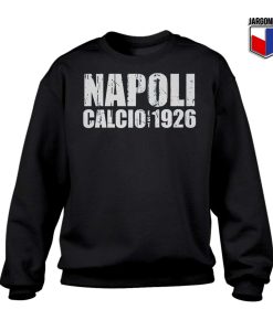 Napoli Calcio Est 1926 Sweatshirt 247x300 - Shop Unique Graphic Cool Shirt Designs