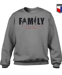 Family Revolution Basketball Sweatshirt