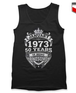 January-1973-50-Years-Of-Being-Awesome-Tank-Top