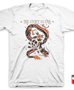 The Story So Far T-Shirt